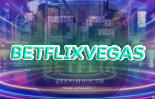 betflixvegas สล็อตเว็บตรง แตกง่าย 2024