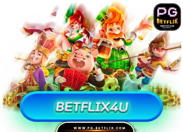 betflix4u app 2024 | pg betflik สล็อตเครดิตฟรีมาใหม่