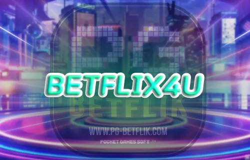 betflix4u ทางเข้าสล็อตเว็บตรง100