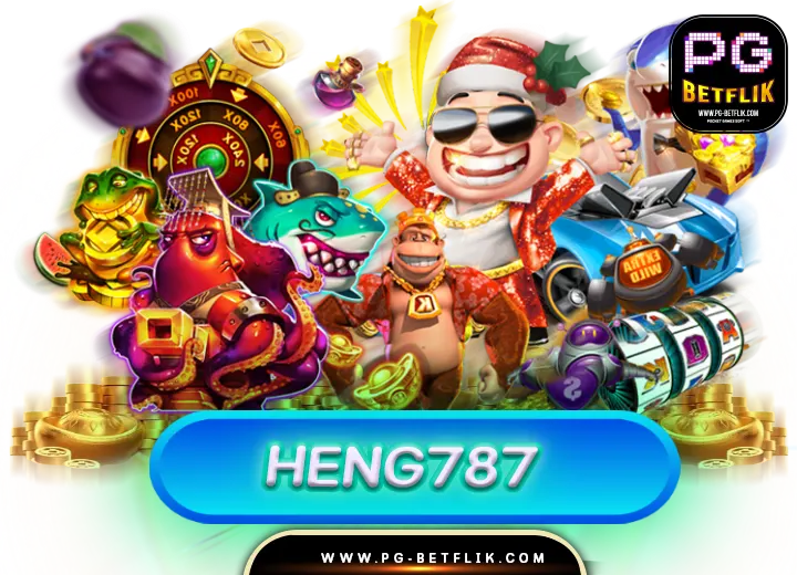 heng787 ทางเข้าสล็อตเว็บใหม่ 2024